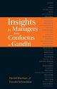 Book cover of: Insights For Managers From Confucius To Gandhi
