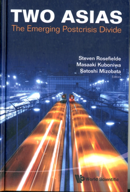 Book cover of: Two Asias: The Emerging Postcrisis Divide. By: Steven Rosefielde