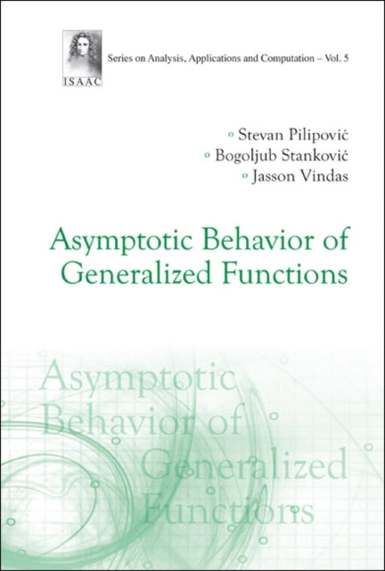 Book cover of: Asymptotic Behavior Of Generalized Functions