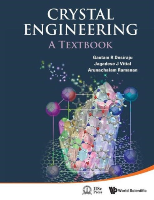 Book cover of: Crystal Engineering: A Textbook. By: G. R. Desiraju