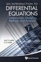Book cover of: Introduction To Differential Equations, An: Deterministic Modeling, Methods And Analysis (Volume 1). By: Anil G. Ladde