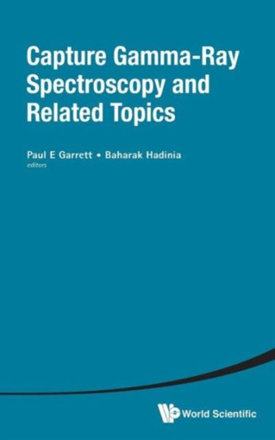Book cover of: Capture Gamma-ray Spectroscopy And Related Topics - Proceedings Of The Fourteenth International Symposium. By: Paul E. Garrett