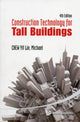 Book cover of: Construction Technology For Tall Buildings (4th Edition). By: Yit Lin Michael Chew