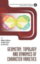 Book cover of: Geometry, Topology And Dynamics Of Character Varieties. By: William Goldman
