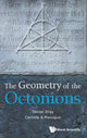Book cover of: Geometry Of The Octonions, The