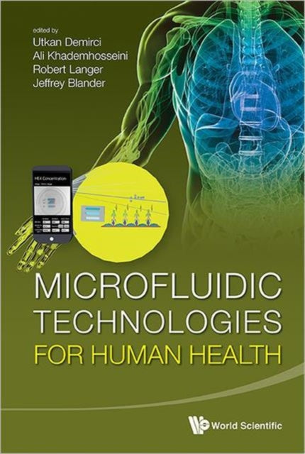 Book cover of: Microfluidic Technologies For Human Health