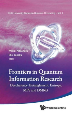 Frontiers In Quantum Information Research