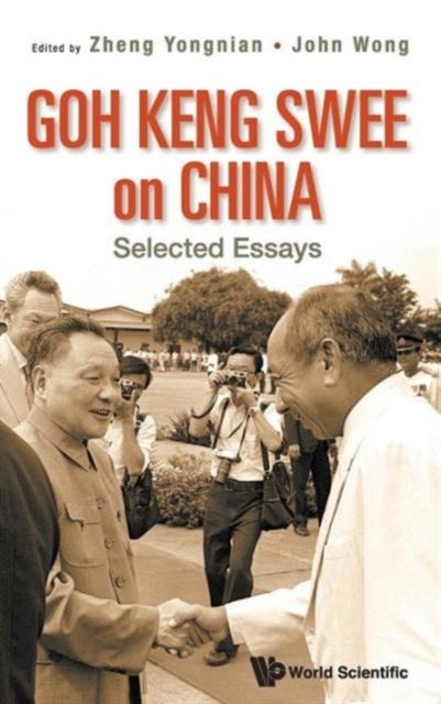 Book cover of: Goh Keng Swee On China: Selected Essays. By: Keng Swee Goh