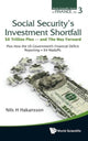 Book cover of: Social Security's Investment Shortfall: $8 Trillion Plus - And The Way Forward - Plus How The Us Government's Financial Deficit Reporting = 64 Madoffs