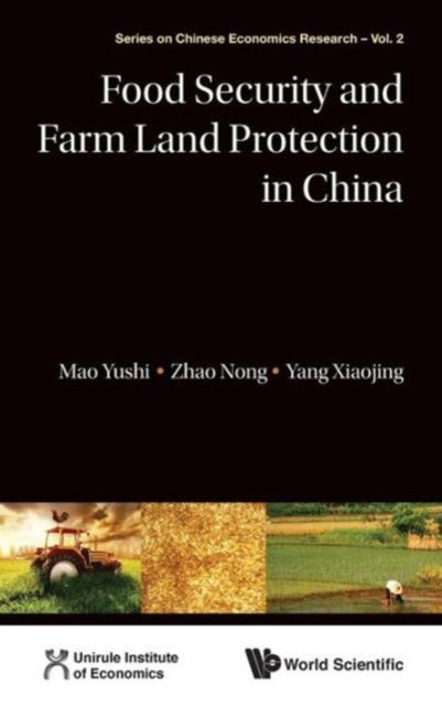 Book cover of: Food Security And Farm Land Protection In China