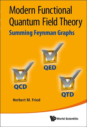 Modern Functional Quantum Field Theory: Summing Feynman Graphs