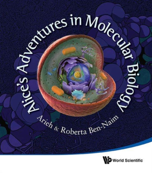 Book cover of: Alice's Adventures In Molecular Biology