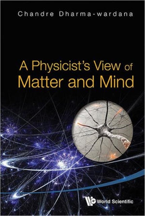 Physicist's View Of Matter And Mind, A