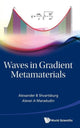 Book cover of: Waves In Gradient Metamaterials. By: A. B. Shvart︠s︡burg