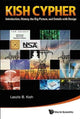 Book cover of: Kish Cypher, The: The Story Of Kljn For Unconditional Security. By: Laszlo B. Kish