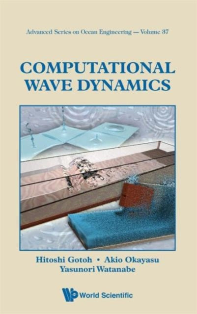 Book cover of: Computational Wave Dynamics. By: Hitoshi Gotoh