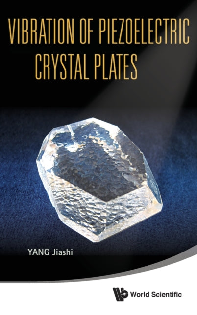 Book cover of: Vibration Of Piezoelectric Crystal Plates