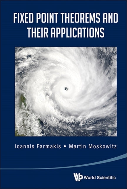 Book cover of: Fixed Point Theorems And Their Applications. By: Ioannis Farmakis