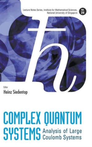 Complex Quantum Systems: Analysis Of Large Coulomb Systems