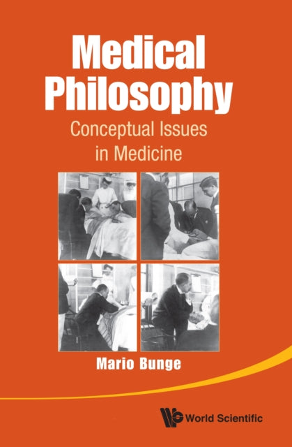 Book cover of: Medical Philosophy: Conceptual Issues In Medicine. By: Mario Bunge