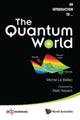 Book cover of: Quantum World, The. By: Michel Le Bellac