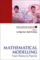 Book cover of: Mathematical Modelling: From Theory To Practice. By: Ngan Hoe Lee