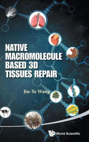 Native Macromolecule-based 3d Tissues Repair