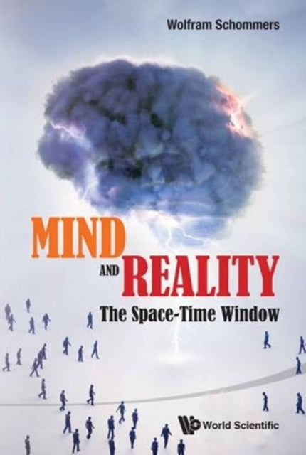 Book cover of: Mind And Reality: The Space-time Window. By: Wolfram Schommers