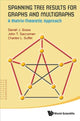 Book cover of: Spanning Tree Results For Graphs And Multigraphs: A Matrix-theoretic Approach. By: John T. Saccoman
