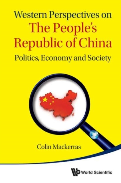 Book cover of: Western Perspectives On The People's Republic Of China: Politics, Economy And Society. By: Colin Mackerras