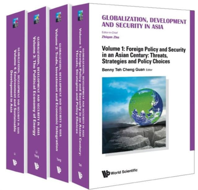 Book cover of: Globalization, Development And Security In Asia (In 4 Volumes). By: Zhiqun Zhu