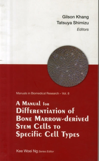 Book cover of: Manual For Differentiation Of Bone Marrow-derived Stem Cells To Specific Cell Types, A. By: Gilson Khang