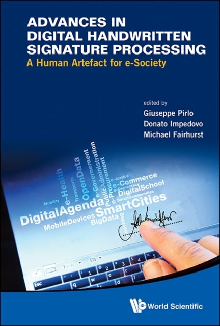 Book cover of: Advances In Digital Handwritten Signature Processing: A Human Artefact For E-society. By: Giuseppe Pirlo