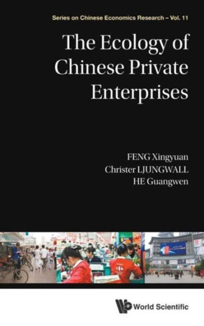 Book cover of: Ecology Of Chinese Private Enterprises, The. By: Xingyuan Feng
