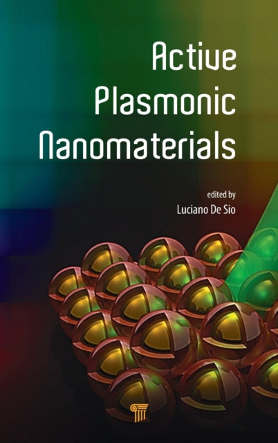 Book cover of: Active Plasmonic Nanomaterials. By: Luciano De Sio