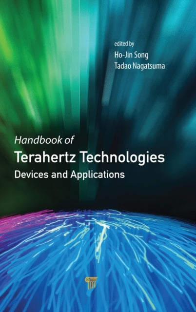 Book cover of: Handbook of Terahertz Technologies. By: Ho-Jin Song