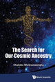 Book cover of: Search For Our Cosmic Ancestry, The. By: Chandra Wickramasinghe