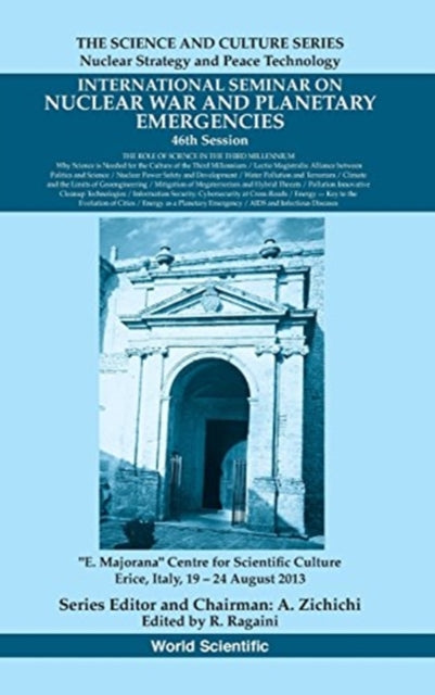 Book cover of: International Seminar On Nuclear War And Planetary Emergencies - 46th Session: The Role Of Science In The Third Millennium. By: Italy) International Seminar on Nuclear War and Planetary Emergencies (46th 2013 Erice