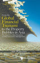 Book cover of: From The Global Financial Tsunami To The Property Bubbles In Asia: The Need For A New Discipline On Macroeconomic Management. By: Paul Sau-Leung Yip