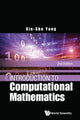 Book cover of: Introduction To Computational Mathematics (2nd Edition). By: Xin-She Yang