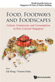 Book cover of: Food, Foodways And Foodscapes: Culture, Community And Consumption In Post-colonial Singapore. By: Lily Kong