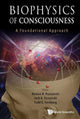 Book cover of: Biophysics Of Consciousness: A Foundational Approach. By: Roman R. Poznanski
