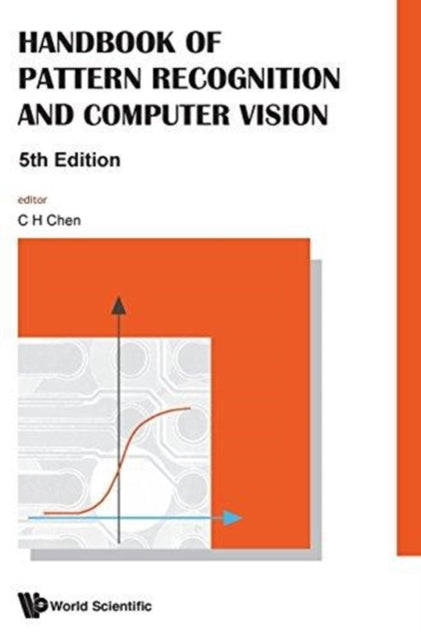 Book cover of: Handbook Of Pattern Recognition And Computer Vision (5th Edition). By: C. H. Chen