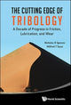 Book cover of: Cutting Edge Of Tribology, The: A Decade Of Progress In Friction, Lubrication And Wear. By: Nicholas D. Spencer