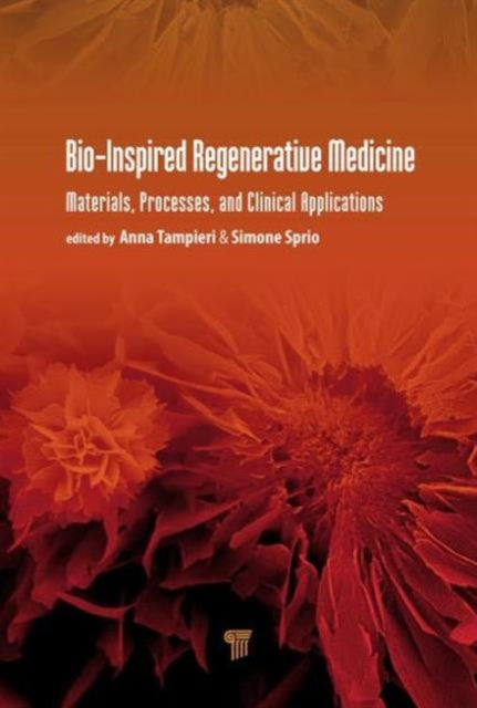 Book cover of: Bio-Inspired Regenerative Medicine. By: Anna Tampieri