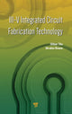 Book cover of: III-V Integrated Circuit Fabrication Technology. By: Shiban Tiku