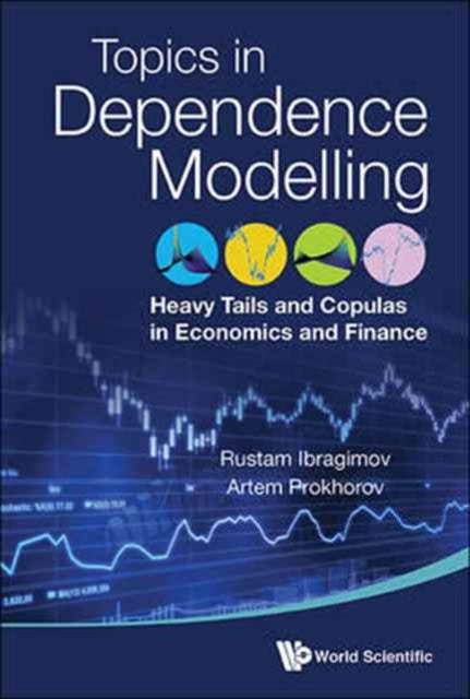 Book cover of: Heavy Tails And Copulas: Topics In Dependence Modelling In Economics And Finance. By: Rustam Ibragimov