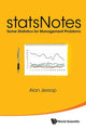 Book cover of: Statsnotes: Some Statistics For Management Problems. By: Alan Jessop