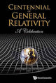 Book cover of: Centennial Of General Relativity: A Celebration. By: Cesar Augusto Zen Vasconcellos