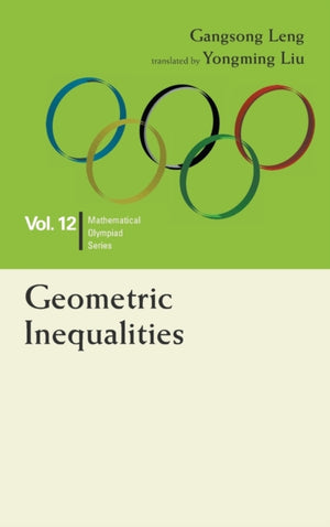 Geometric Inequalities: In Mathematical Olympiad And Competitions